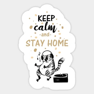 Keep Calm & Stay Home | Social Distancing Sticker